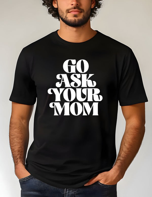 Ocean and 7th men's black go ask your mom shirt with bold white text and short sleeves