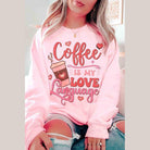 Valentine's Day Coffee Is My Love Language Graphic - VacationGrabs