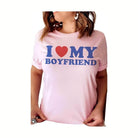Valentine's Day I Love My Boyfriend Graphic T-Shirt - VacationGrabs