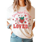 Valentine's Day You Are Berry Loved Graphic T-Shirt - VacationGrabs