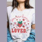 Valentine's Day You Are Berry Loved Graphic T-Shirt - VacationGrabs