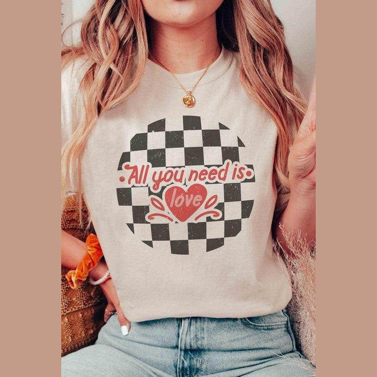 Valentine's Day All You Need Is Love Graphic T-Shirt - VacationGrabs