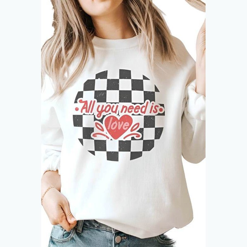 Valentine's Day All You Need Is Love Graphic Sweatshirt - VacationGrabs