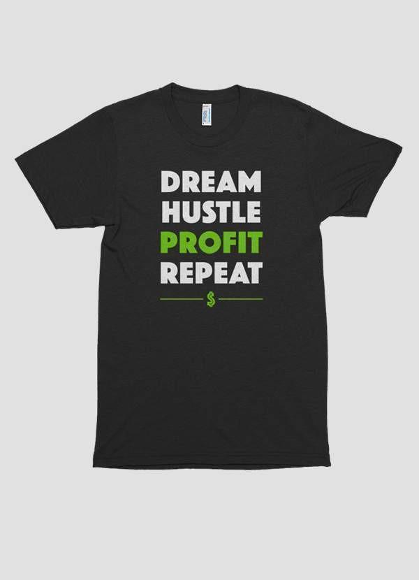 Dream Hustle Profit Repeat Side Hustle T-shirt