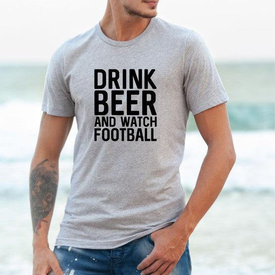 Men's Shirts - Tee's Drink Beer and Watch Football Mens Tee
