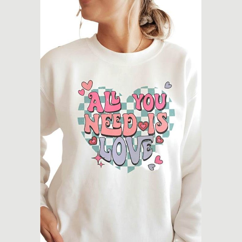 Valentine's Day All You Need Is Love Graphic Sweatshirt - VacationGrabs