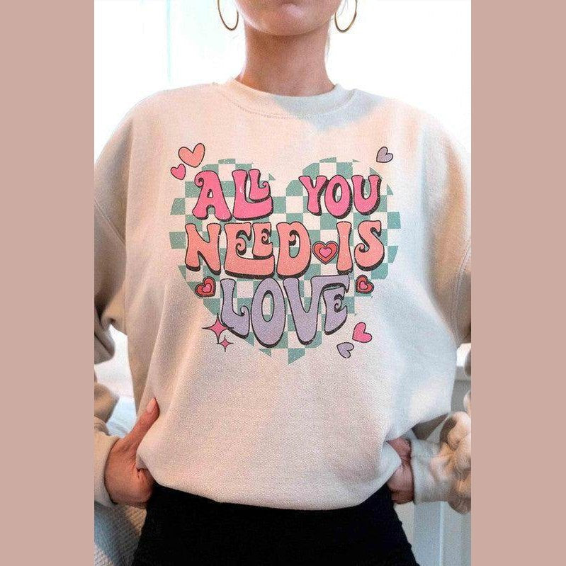 Valentine's Day All You Need Is Love Graphic Sweatshirt - VacationGrabs