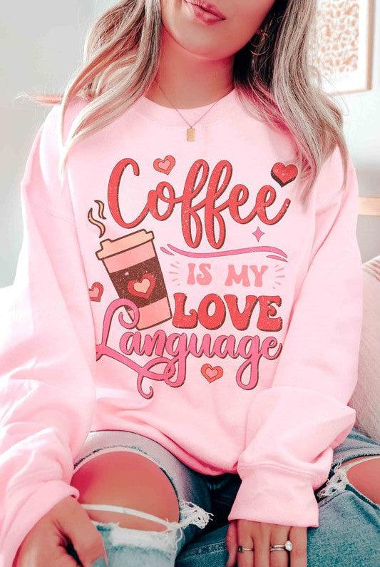 Women's Sweatshirts & Hoodies Valentine's Day Coffee Is My Love Language Graphic Sweatshirt