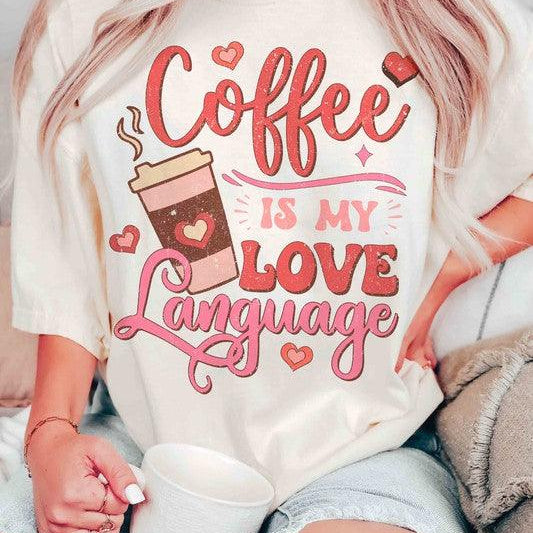 Women's Sweatshirts & Hoodies Valentine's Day Coffee Is My Love Language Graphic T-Shirt