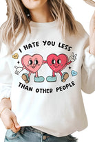 Women's Sweatshirts & Hoodies Valentine's Day I Hate You Less Than Other People Graphic Crewneck