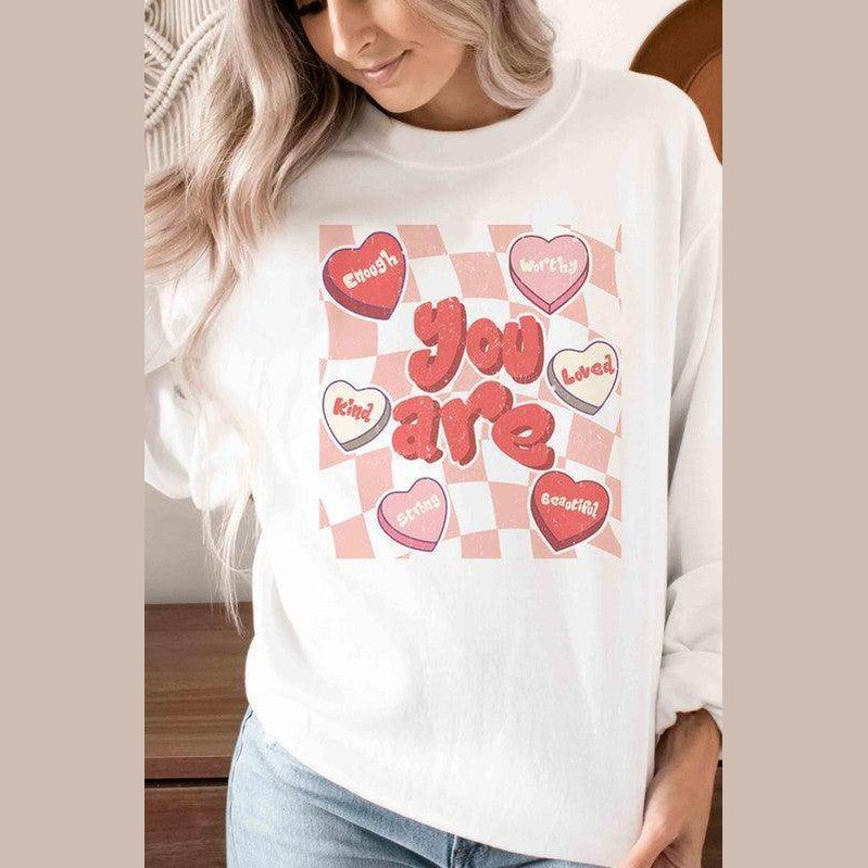 Valentine's Day You Are Graphic Sweatshirt - VacationGrabs