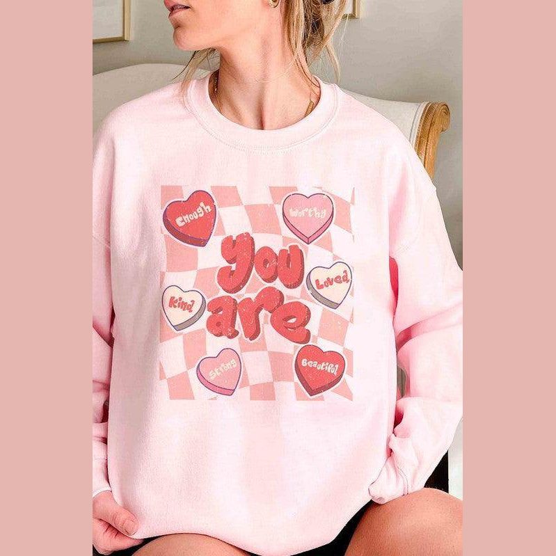 Valentine's Day You Are Graphic Sweatshirt - VacationGrabs