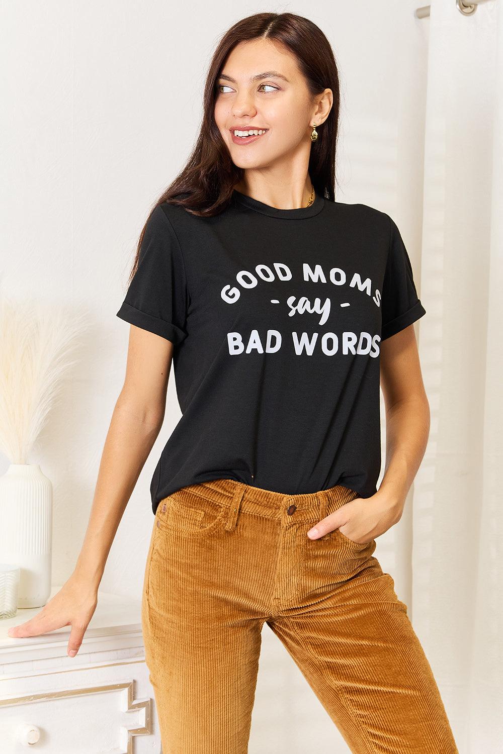 Women's Shirts Simply Love GOOD MOMS SAY BAD WORDS Graphic Tee